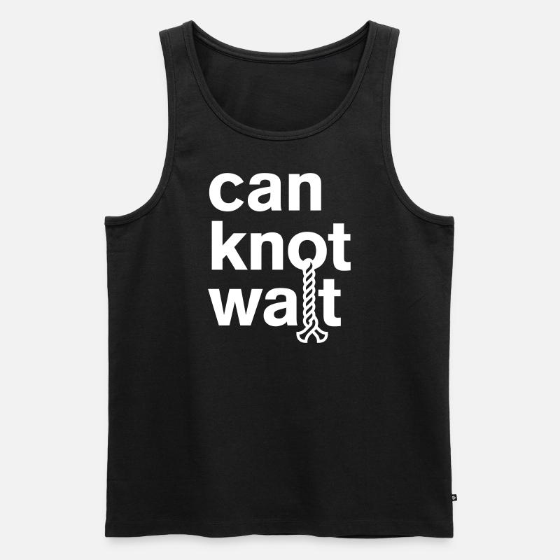 Can knot wait Longtail - Männer Premium Bio Tank Top - Schwarz