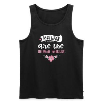 Mothers are the ultimate warriors - Männer Premium Bio Tank Top - Schwarz - Vorne - AI Model Male 178 light (178cm)