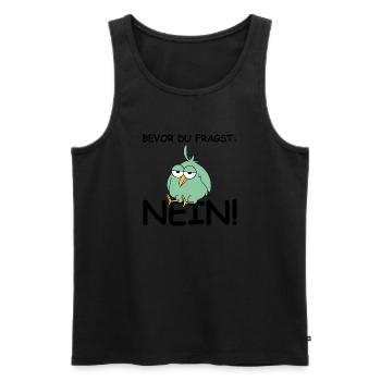 Bevor du fragst nein | Vogel, lustige Sprüche - Männer Premium Bio Tank Top - Schwarz - Vorne - AI Model Male 178 light (178cm)