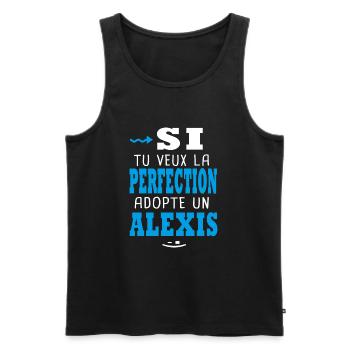 Alexis Si tu veux la perfection adopte un alexis - Débardeur bio Premium Homme - noir - Devant - Michal (187cm)