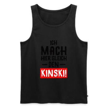 SPRUCH, ICH MACH HIER GLEICH DEN KINSKI! - Männer Premium Bio Tank Top - Schwarz - Vorne - Michal (187cm)