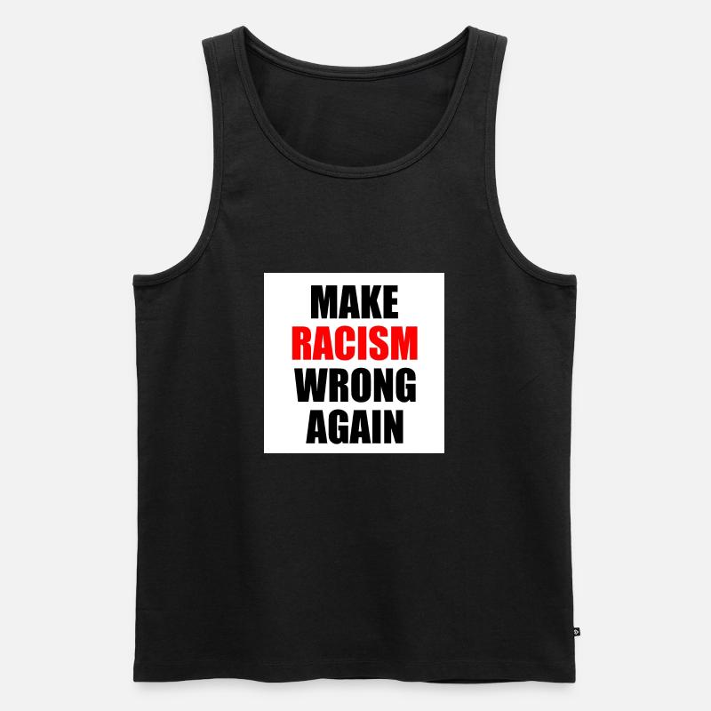 make racism wrong again - Men's Premium Organic Tank Top - black