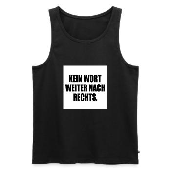 kein wort weiter nach rechts - Männer Premium Bio Tank Top - Schwarz - Vorne - AI Model Male 178 light (178cm)
