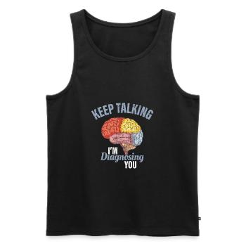 Keep Talking I’m Diagnosing You Psychology Funny G - Männer Premium Bio Tank Top - Schwarz - Vorne - Michal (187cm)