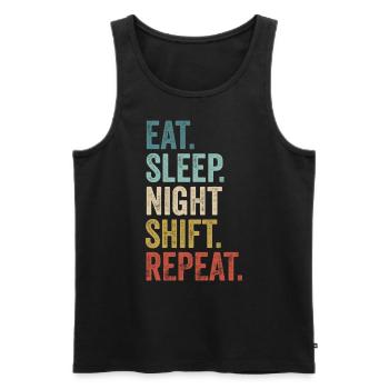 Eat Sleep Night Shift Repeat Shift Worker - Men's Premium Organic Tank Top - black - Front - AI Model Male 178 light (178cm)