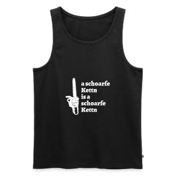 schoarfe Kettn - bayrischer Spruch - Männer Premium Bio Tank Top - Schwarz - Vorne - Michal (187cm)