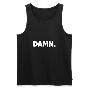 Damn - Verdammt - Männer Premium Bio Tank Top - Schwarz - Vorne - Michal (187cm)