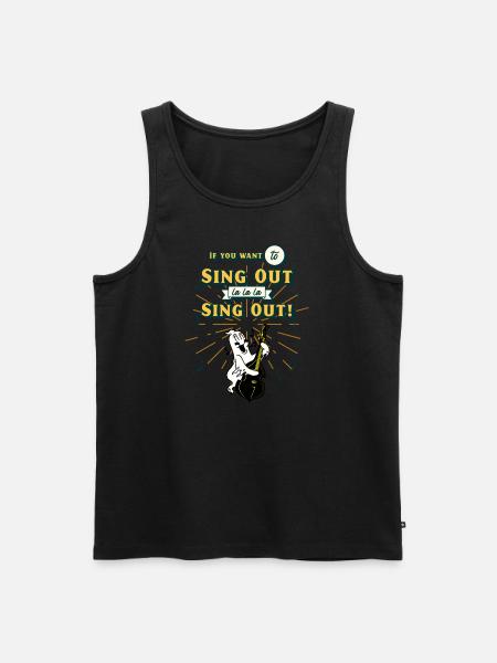 Sing Out! - Männer Premium Bio Tank Top - Schwarz