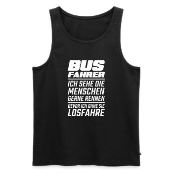 Busfahrer ich sehe die menschen gerne rennen - Männer Premium Bio Tank Top - Schwarz - Vorne - Michal (187cm)