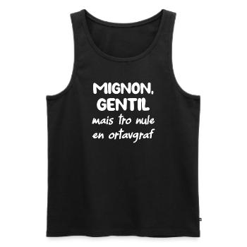 Mignon gentil mais tro nule en ortavgraf t-shirt - Débardeur bio Premium Homme - noir - Devant - Michal (187cm)