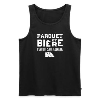 Parquet et bière c'est tout ce que je demande - Débardeur bio Premium Homme - noir - Devant - Michal (187cm)