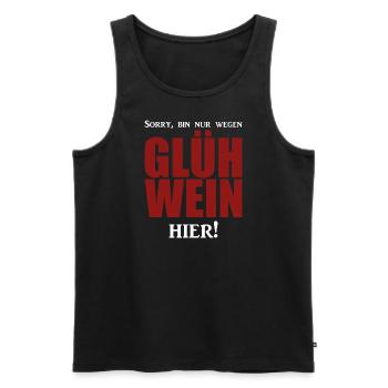 Glühwein - Spruch - Party - Männer Premium Bio Tank Top - Schwarz - Vorne - Michal (187cm)