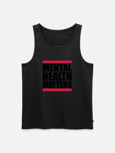 mental health matters quote - Men's Premium Organic Tank Top - black