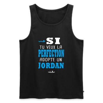 Jordan Si tu veux la perfection adopte un jordan - Débardeur bio Premium Homme - noir - Devant - Michal (187cm)