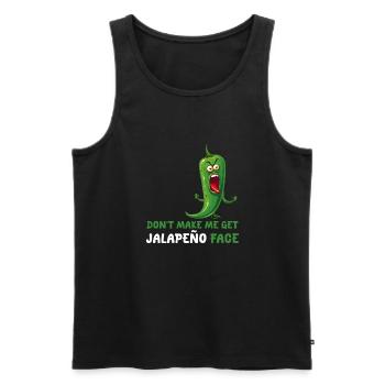 Don't let me get the jalapeno face - - Men's Premium Organic Tank Top - black - Front - AI Model Male 178 light (178cm)
