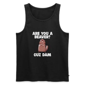 Bist Du Ein Biber? Denn Damm Spruch - Männer Premium Bio Tank Top - Schwarz - Vorne - AI Model Male 178 light (178cm)