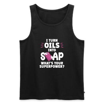 I Turn Oils Into Soap, What Is Your - Men's Premium Organic Tank Top - black - Front - Michal (187cm)