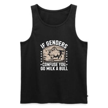 Wenn Geschlechter Verwirren, Melke Einen Stier - Männer Premium Bio Tank Top - Schwarz - Vorne - Michal (187cm)