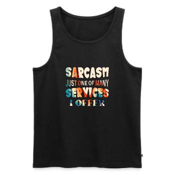 Sarcasm just one of the services I offer - Männer Premium Bio Tank Top - Schwarz - Vorne - AI Model Male 178 light (178cm)