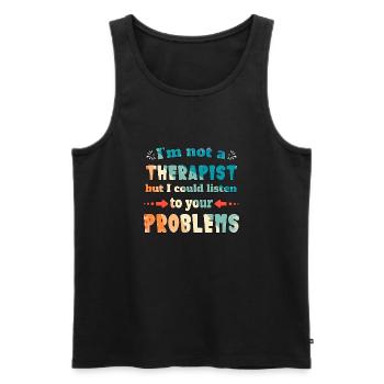I'm not a therapist but I could listen - Men's Premium Organic Tank Top - black - Front - AI Model Male 178 light (178cm)