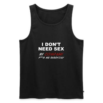 Je n’ai pas besoin de sexe, ma compagnie me baise tous les jours - Débardeur bio Premium Homme - noir - Devant - AI Model Male 178 light (178cm)