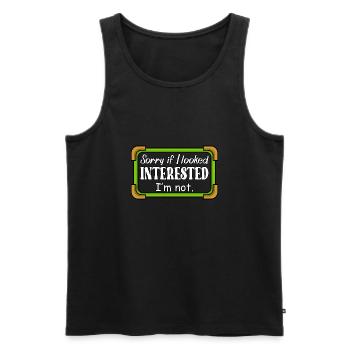 SORRY IF I LOOKED INTERESTED. I'M NOT. - Männer Premium Bio Tank Top - Schwarz - Vorne - AI Model Male 178 light (178cm)