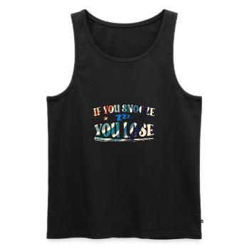If You Snooze You Lose - Men's Premium Organic Tank Top - black - Front - Michal (187cm)