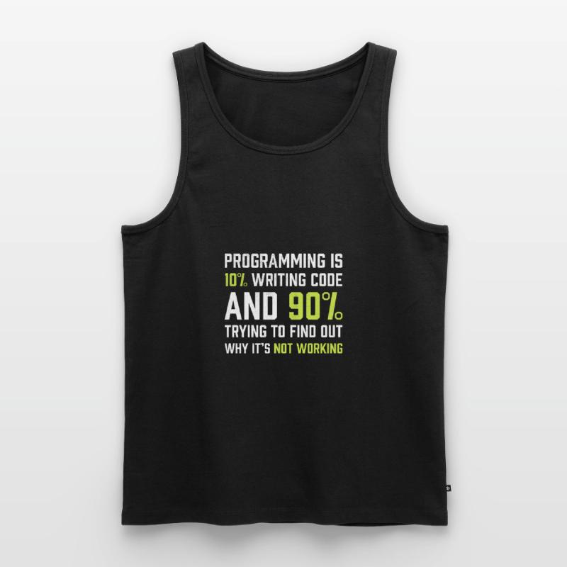 Die Programmierung besteht zu 10% aus dem Schreiben von Code | Programmierer Geschenk Männer Premium Bio Tank Top