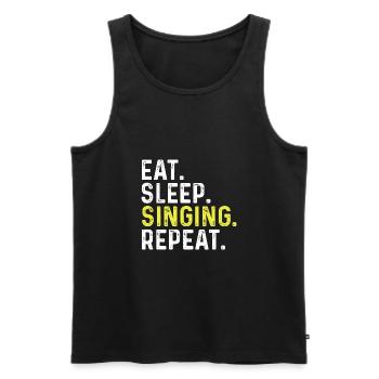 Eat Sleep Singing Repeat - Men's Premium Organic Tank Top - black - Front - Michal (187cm)