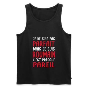 Je ne suis pas parfait mais je suis Roumain - Débardeur bio Premium Homme - noir - Devant - Michal (187cm)