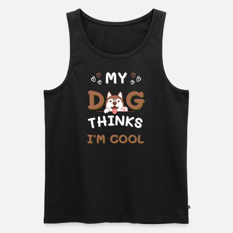 My Dog Thinks I´m Cool - Männer Premium Bio Tank Top - Schwarz