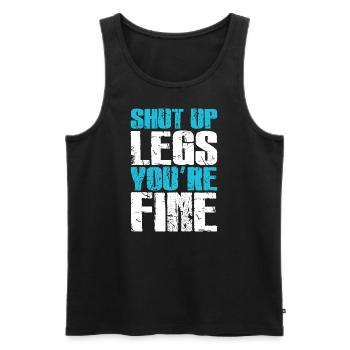 Halt die Klappe, Beine, es geht dir gut lustiges Training - Männer Premium Bio Tank Top - Schwarz - Vorne - Michal (187cm)
