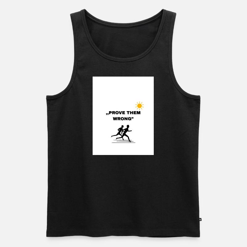 Prove Them wrong - Männer Premium Bio Tank Top - Schwarz