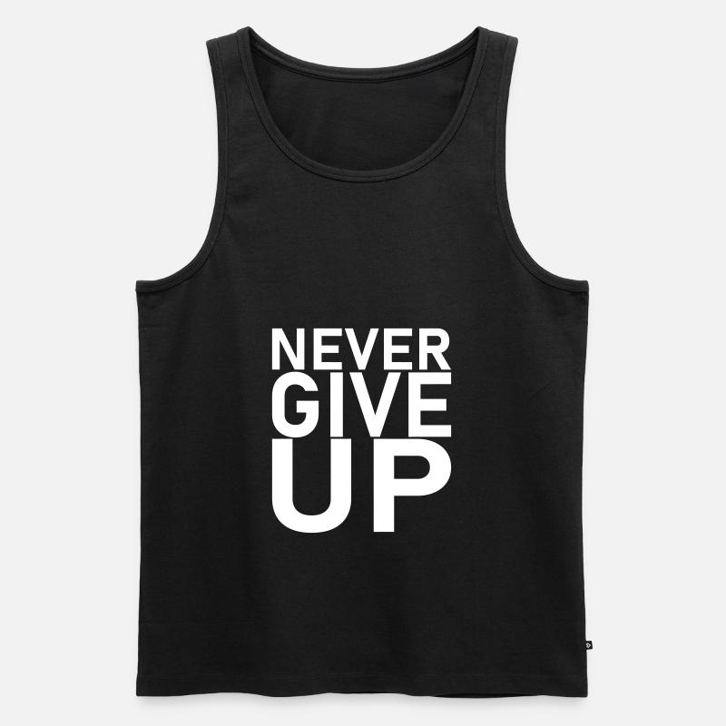 Spruch - never give up - Männer Premium Bio Tank Top - Schwarz