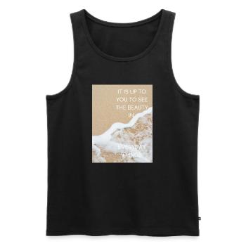 It is up to you to see the beauty in everydays thi - Männer Premium Bio Tank Top - Schwarz - Vorne - Michal (187cm)