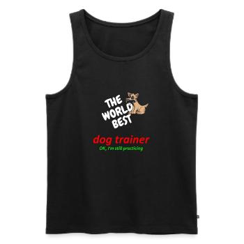 World's best dog trainer - dog training - in practice - Men's Premium Organic Tank Top - black - Front - Michal (187cm)
