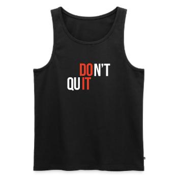 Don't Quit, Do It - Inspirational Quote - Men's Premium Organic Tank Top - black - Front - AI Model Male 178 light (178cm)