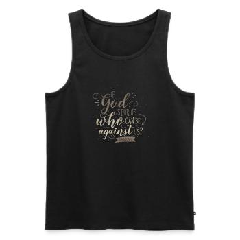 If God Is For Us - Männer Premium Bio Tank Top - Schwarz - Vorne - AI Model Male 178 light (178cm)