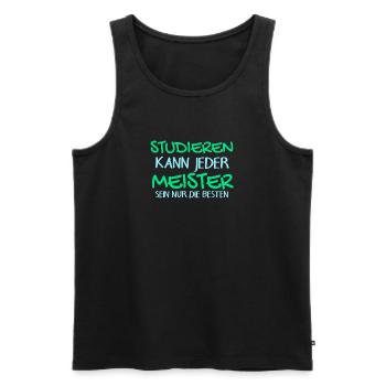 Studieren Kann Jeder - Meister Meisterprüfung - Männer Premium Bio Tank Top - Schwarz - Vorne - Michal (187cm)