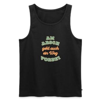 Am Arsch geht auch ein Weg vorbei Retro - Männer Premium Bio Tank Top - Schwarz - Vorne - Michal (187cm)