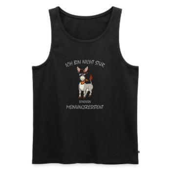 Esel, Ich bin nicht STUR sondern Meinungsresistent - Männer Premium Bio Tank Top - Schwarz - Vorne - Michal (187cm)