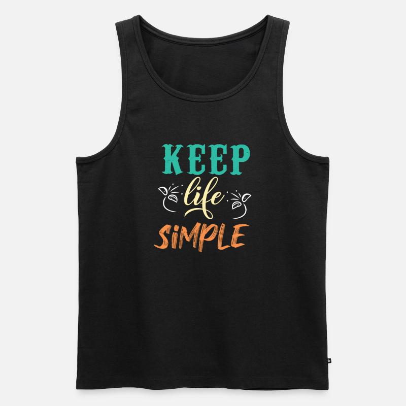 Halten Sie das Leben einfach Motivationsdesign - Männer Premium Bio Tank Top - Schwarz