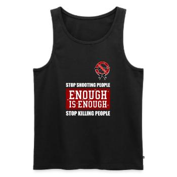 HÖRT AUF, MENSCHEN ZU ERSCHIESSEN! HÖRT AUF, MENSCHEN ZU TÖTEN! - Männer Premium Bio Tank Top - Schwarz - Vorne - AI Model Male 178 light (178cm)