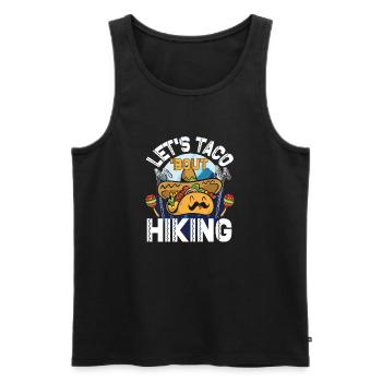 Let's Taco 'Bout Hiking - Männer Premium Bio Tank Top - Schwarz - Vorne - Michal (187cm)