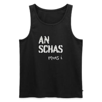 An Schas muas i! Dialekt, Mundart - Männer Premium Bio Tank Top - Schwarz - Vorne - Michal (187cm)