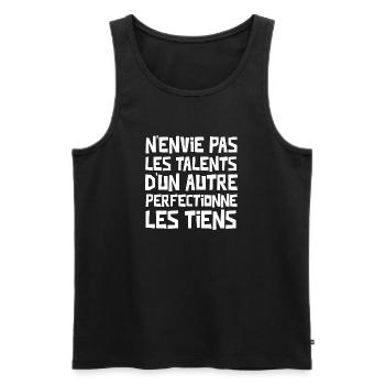N'envie pas les talents d'un autre... - Débardeur bio Premium Homme - noir - Devant - AI Model Male 178 light (178cm)