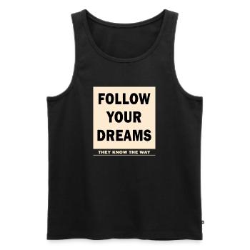 FOLLOW YOUR DREAMS - THEY KNOW THE WAY - Männer Premium Bio Tank Top - Schwarz - Vorne - Michal (187cm)