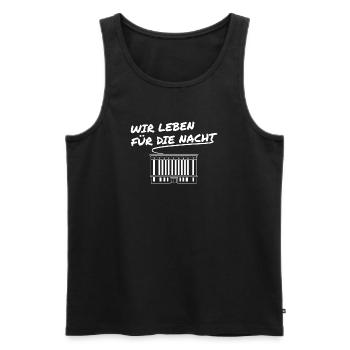 Wir Leben Für die Nacht - Techno Musik Geschenk - Männer Premium Bio Tank Top - Schwarz - Vorne - Michal (187cm)