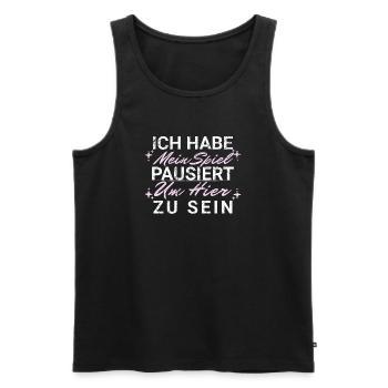 Ich habe mein Spiel pausiert Hier zu sein - Männer Premium Bio Tank Top - Schwarz - Vorne - Michal (187cm)