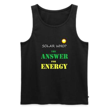 Solar WHO? Solar Energy Photovoltaics Renewable - Men's Premium Organic Tank Top - black - Front - AI Model Male 178 light (178cm)